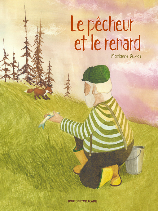 Title details for Le pêcheur et le renard by Marianne Dumas - Available